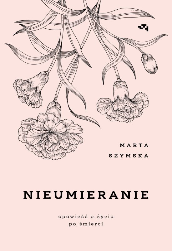 Nieumieranie. Opowie�� o �yciu po �mierci
