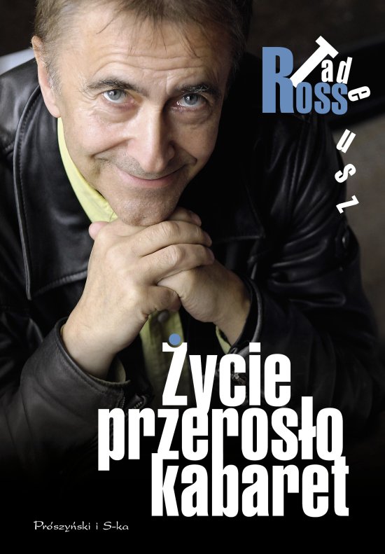 �ycie przeros�o kabaret
