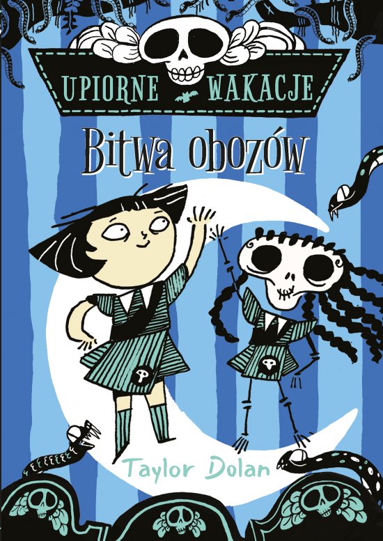 Upiorne wakacje. Bitwa oboz�w
