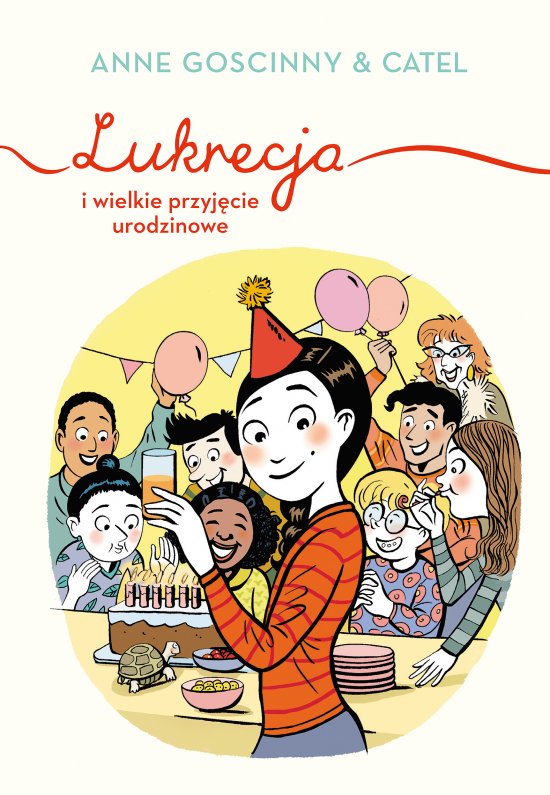 Lukrecja i wielkie przyj�cie urodzinowe