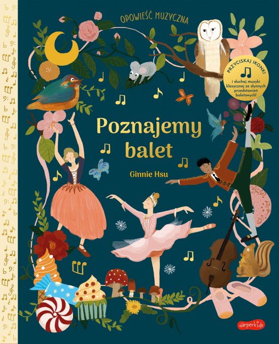 Poznajemy balet. Opowie�� muzyczna