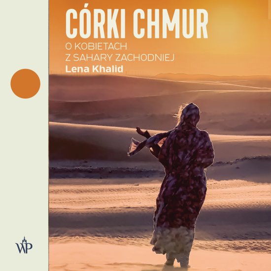 C�rki chmur. O kobietach z Sahary Zachodniej