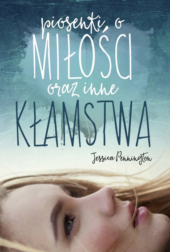 Piosenki o mi�o�ci oraz inne k�amstwa