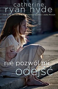 Nie pozw�l mi odej��