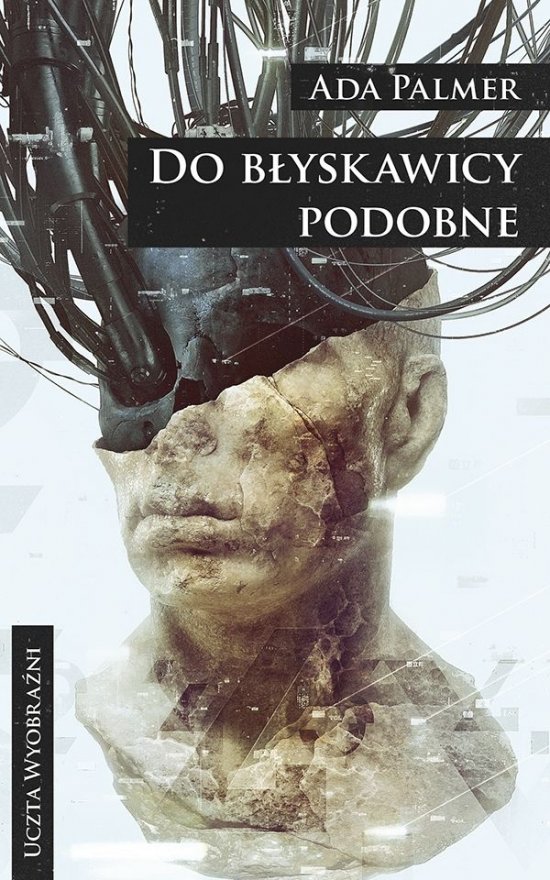 Do b�yskawicy podobne. Cykl Terra Ignota. Tom 1
