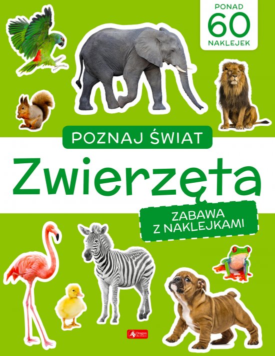 Poznaj �wiat. Zabawa z naklejkami. Zwierz�ta