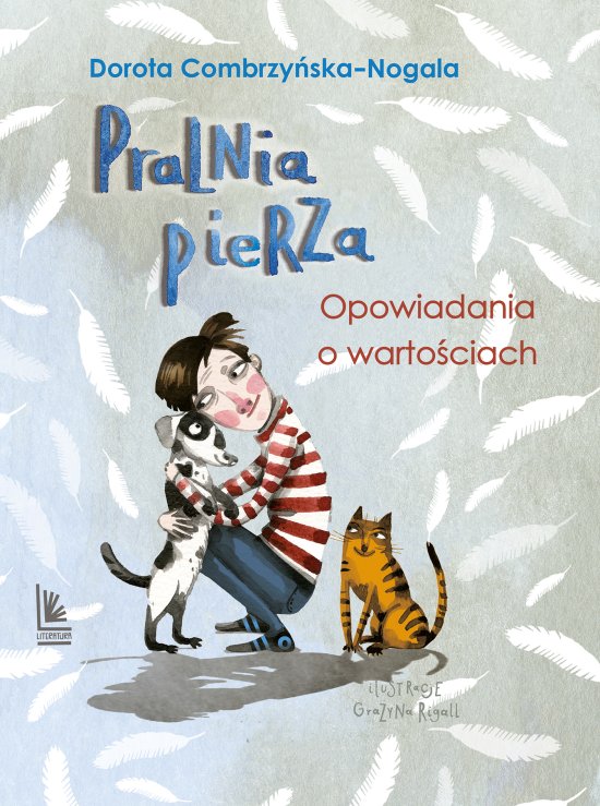 Pralnia pierza. Opowiadania o warto�ciach