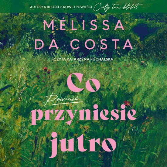 Co przyniesie jutro