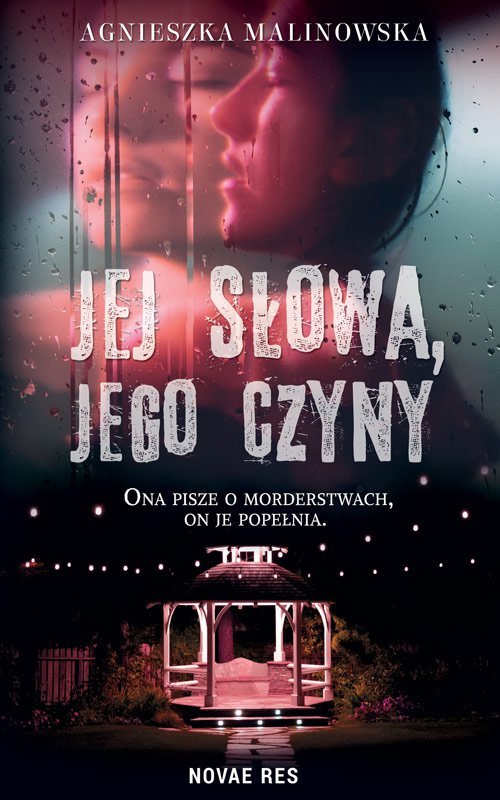 Jej s�owa, jego czyny