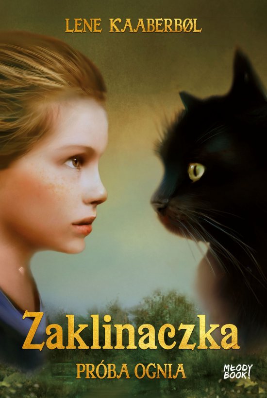 Zaklinaczka. Pr�ba ognia