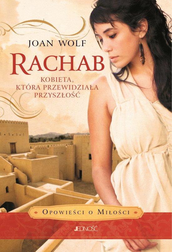 Rachab. Kobieta, kt�ra przewidzia�a przysz�o��