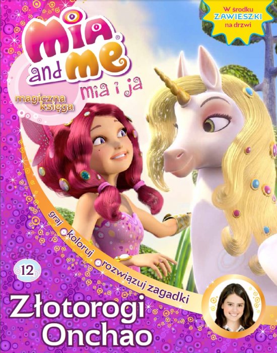 Mia i Ja. Magiczna Ksi�ga. Tom 12. Z�otorogi Onchao