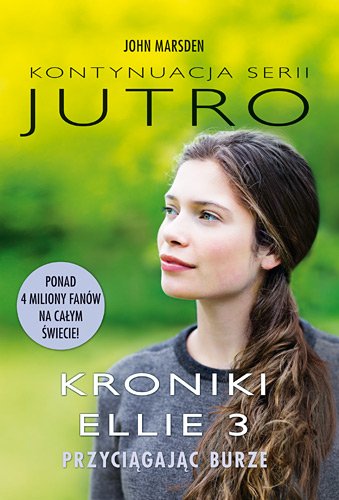 Kroniki Ellie 3. Przyci�gaj�c burze