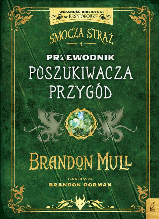 Smocza Stra�. Przewodnik poszukiwacza przyg�d