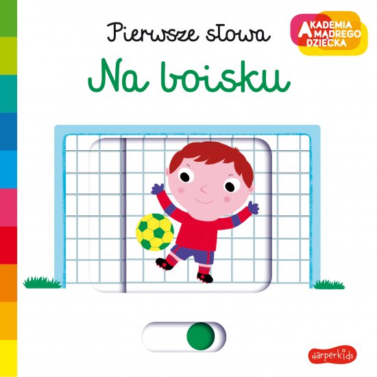 Na boisku. Akademia m�drego dziecka. Pierwsze s�owa