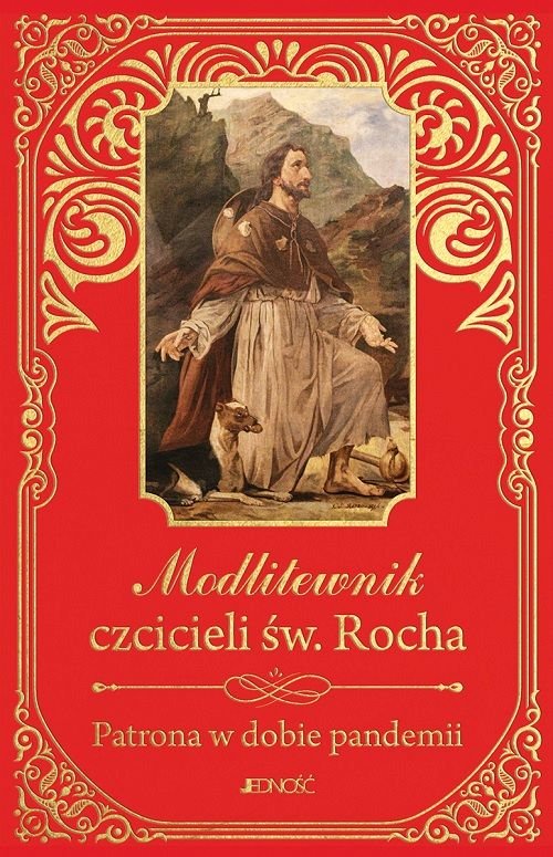 Modlitewnik czcicieli �w. Rocha. Patrona w dobie pandemii