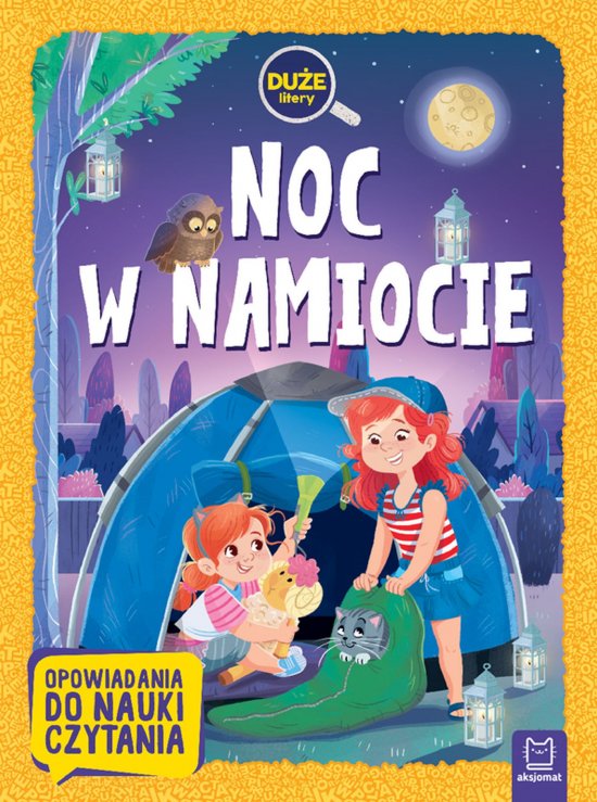 Noc w namiocie. Du�e litery. Opowiadania do nauki czytania