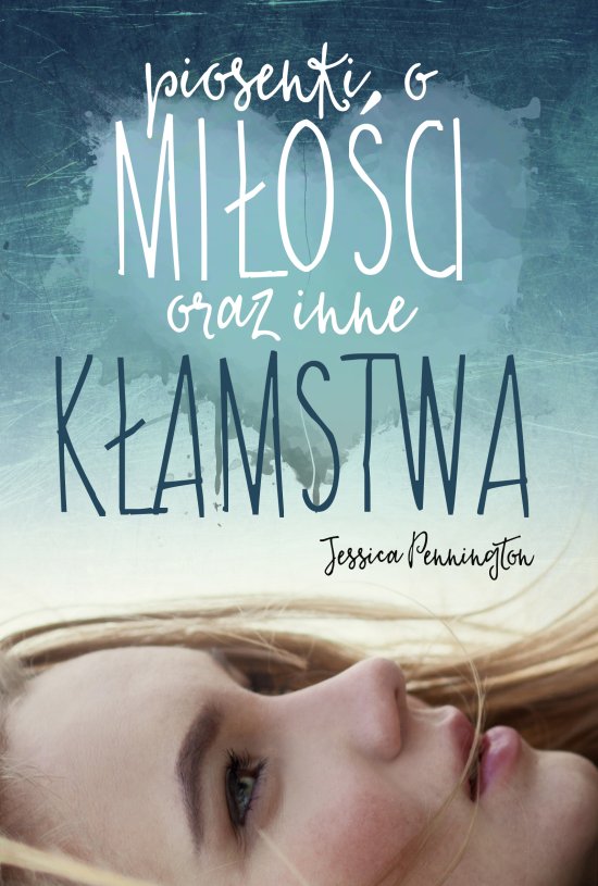 Piosenki o mi�o�ci oraz inne k�amstwa