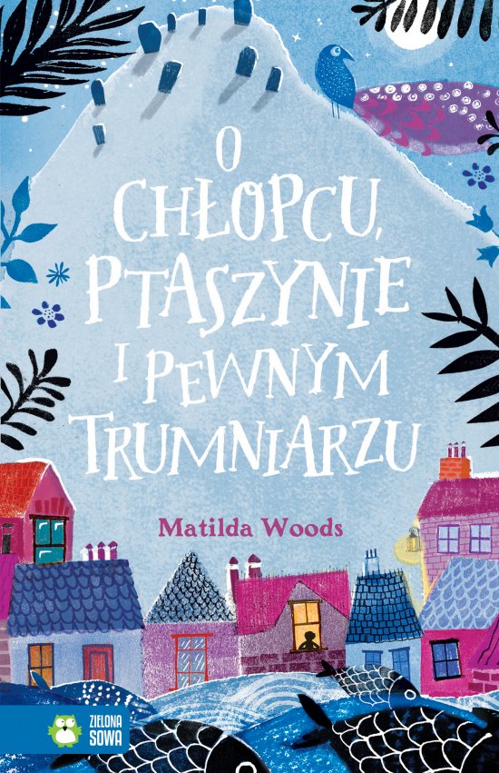 O ch�opcu, ptaszynie i pewnym trumniarzu