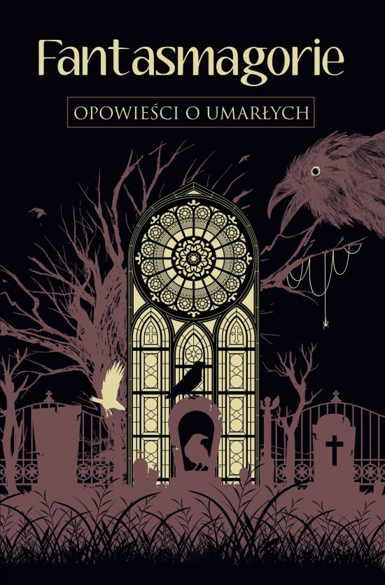 Fantasmagorie. Opowie�ci o umar�ych