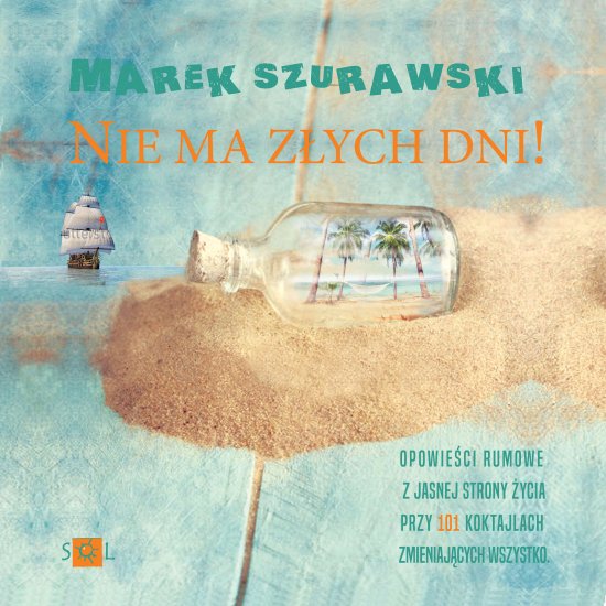 Nie ma z�ych dni