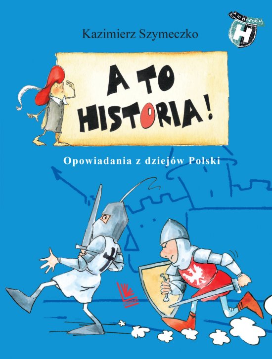A to historia Opowiadania z dziej�w Polski