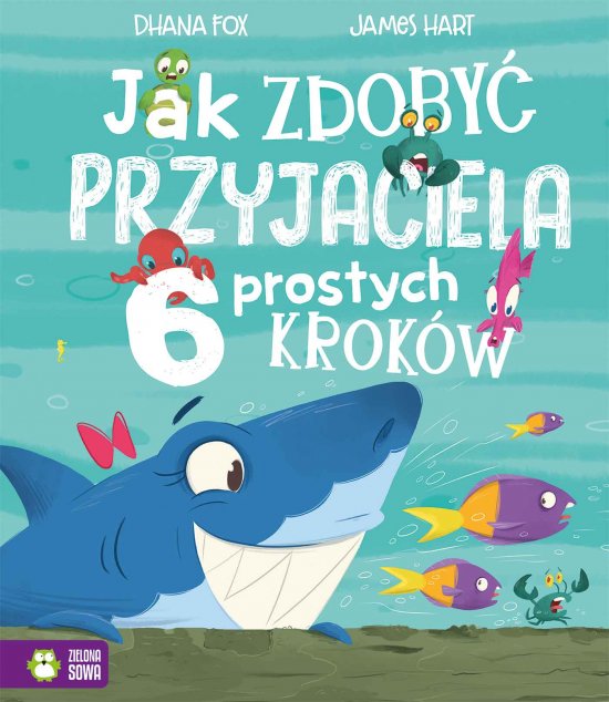 Jak zdoby� przyjaciela. 6 prostych krok�w
