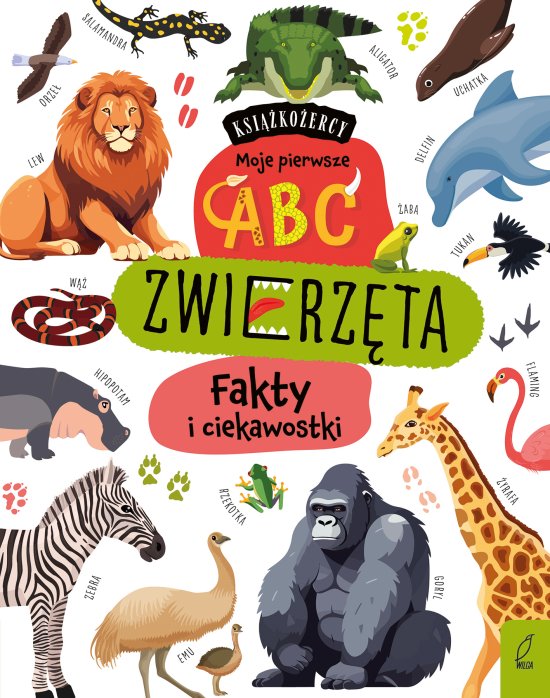 Ksi��ko�ercy. Moje pierwsze ABC. Zwierz�ta. Fakty i ciekawostki