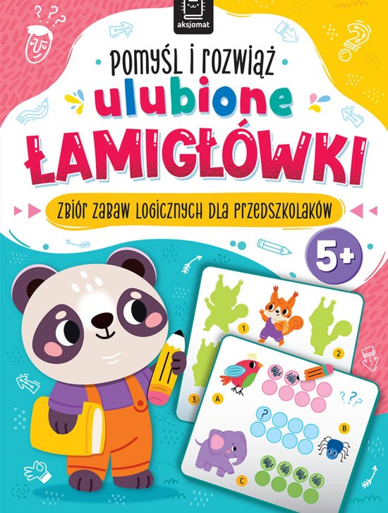 Pomy�l i rozwi�� ulubione �AMIG��WKI. Zbi�r zabaw logicznych dla przedszkolak�w. Od 5 lat