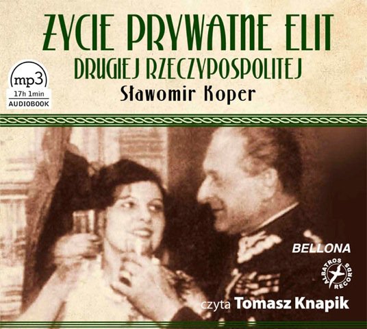 �ycie prywatne elit Drugiej Rzeczypospolitej