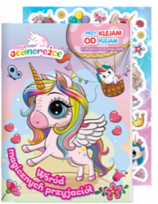 Moje Jednoro�ce. Przyklejam Odklejam cz. 1 W�r�d magicznych przyjaci�