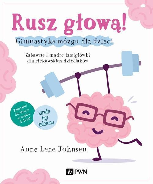 Rusz g�ow�! Gimnastyka m�zgu dla dzieci