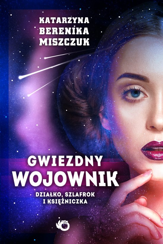 Gwiezdny wojownik t. I: Dzia�ko, szlafrok i ksi�niczka