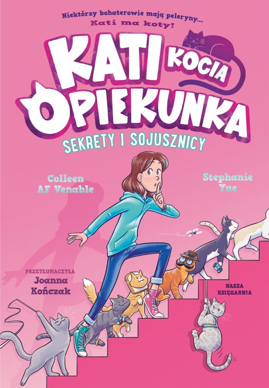 Kati - kocia opiekunka (cz. 3). Sekrety i sojusznicy