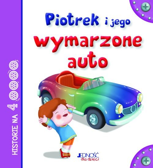 Historie na 4 k�kach. Piotrek i jego wymarzone auto