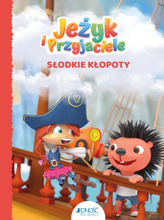 S�odkie k�opoty. Je�yk i Przyjaciele (tom 3)