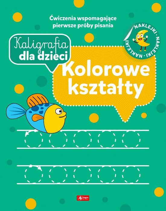 Kaligrafia dla dzieci. Kolorowe kszta�ty