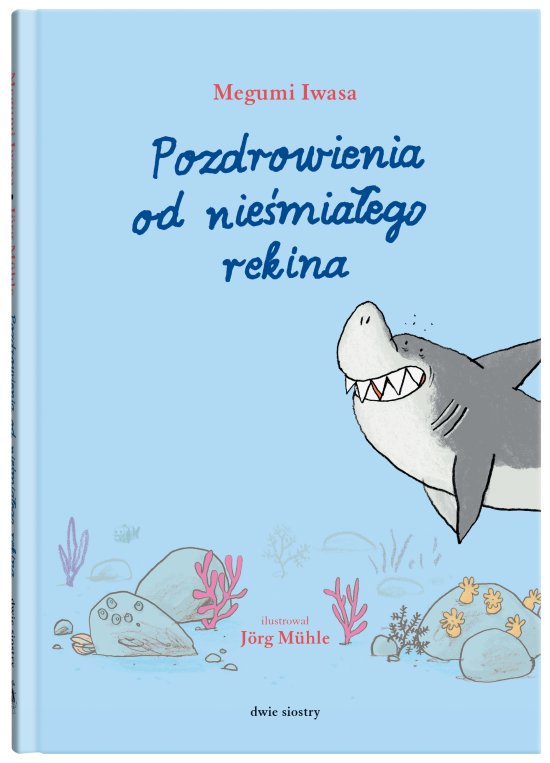 Pozdrowienia od nie�mia�ego rekina