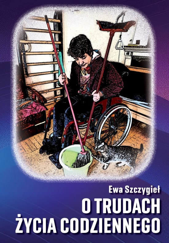 O trudach �ycia codziennego