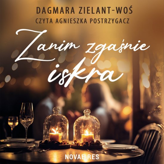 Zanim zga�nie iskra