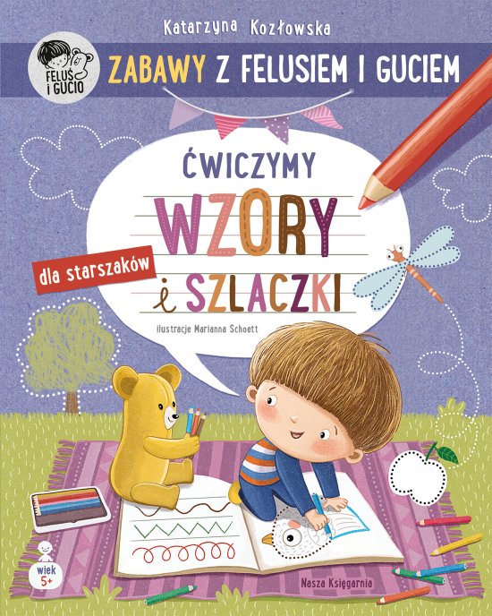 Zabawy z Felusiem i Guciem. �wiczymy wzory i szlaczki