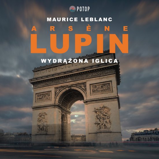 Arsene Lupin. Wydr��ona iglica