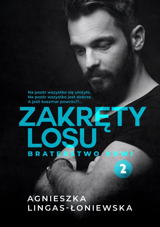 Braterstwo krwi. Zakr�ty losu. Tom 2