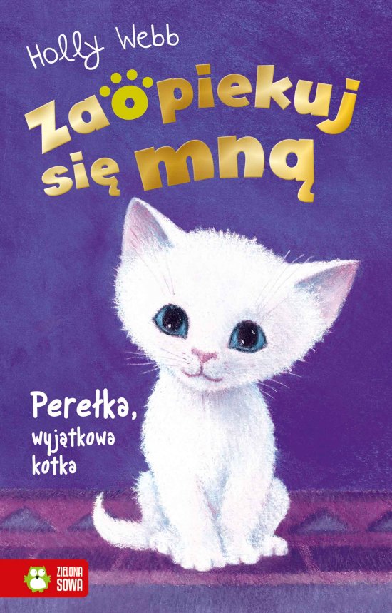 Zaopiekuj si� mn�. Pere�ka, wyj�tkowa kotka