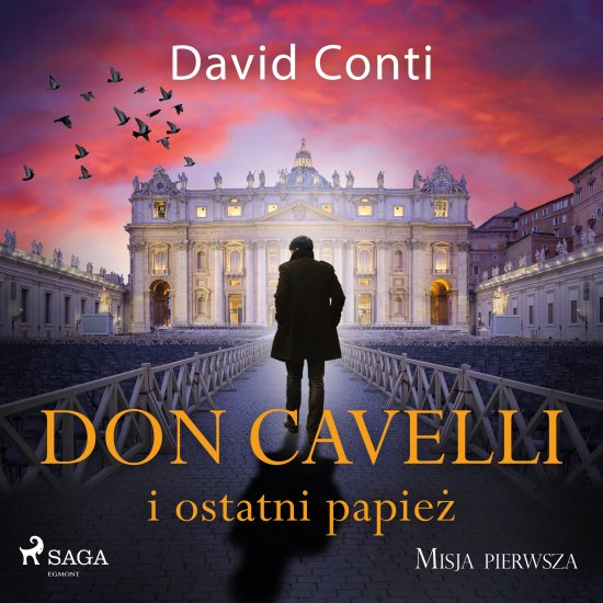 Don Cavelli i ostatni papie�: Misja pierwsza