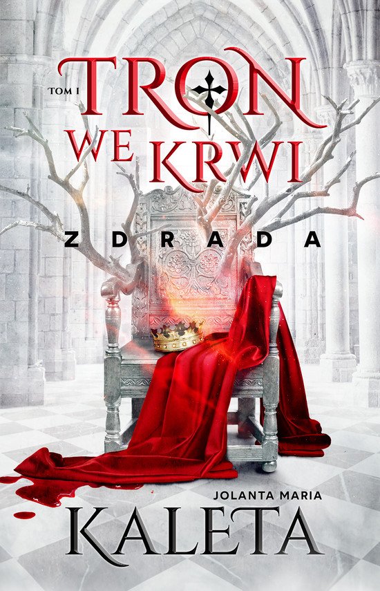 Tron we krwi. Zdrada. Tom 1