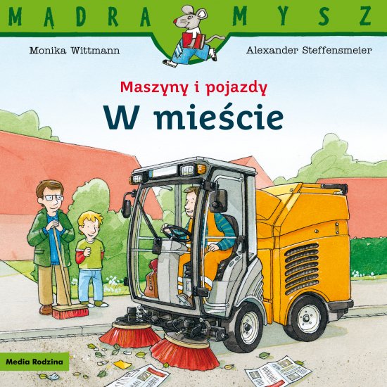 M�dra Mysz. Maszyny i pojazdy. W mie�cie