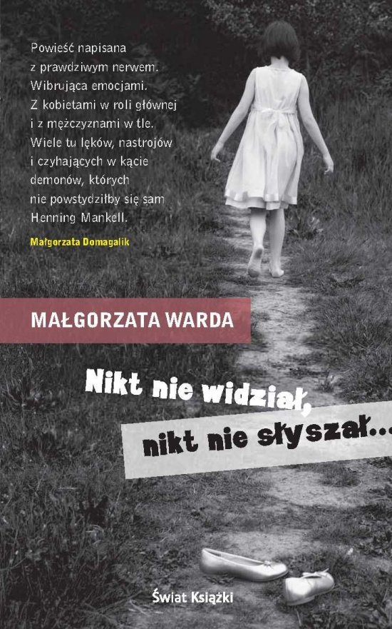 Nikt nie widzia�, nikt nie s�ysza�...