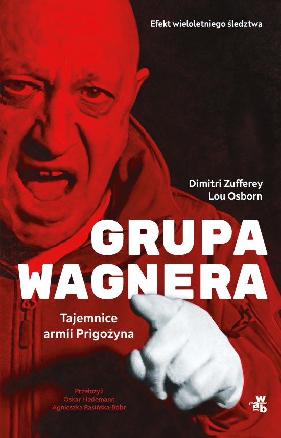 Grupa Wagnera. Tajemnice armii Prigo�yna