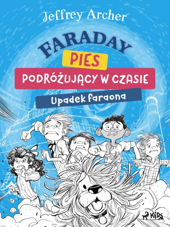 Faraday, pies podr�uj�cy w czasie: Upadek faraona